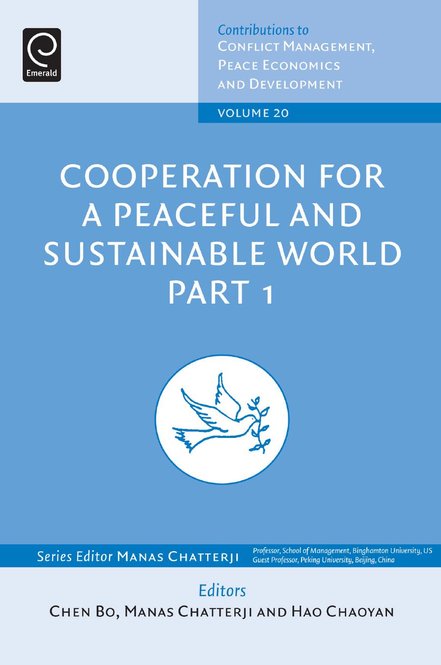 Cooperation for a Peaceful and Sustainable World by Chen Bo; Manas Chatterji; Hou Chaoyan; Manas Chatterji
