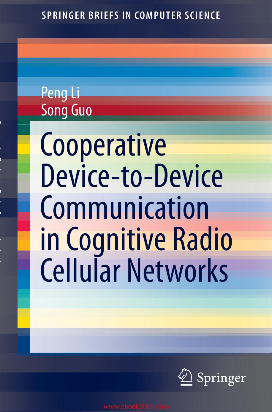 Cooperative Device-to-Device Communication in Cognitive Radio Cellular Networks by Unknow