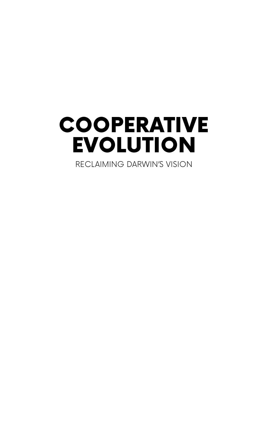 Cooperative Evolution: Reclaiming Darwin's Vision by Chris Bryant & Valerie A. Brown