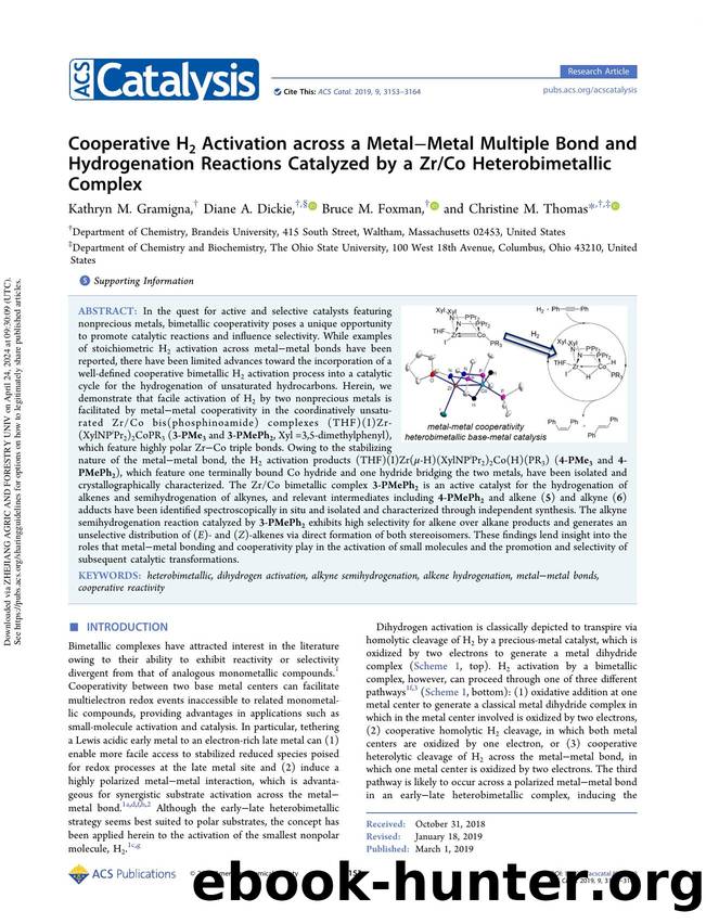 Cooperative H2 Activation across a MetalâMetal Multiple Bond and Hydrogenation Reactions Catalyzed by a ZrCo Heterobimetallic Complex by Kathryn M. Gramigna Diane A. Dickie Bruce M. Foxman & Christine M. Thomas