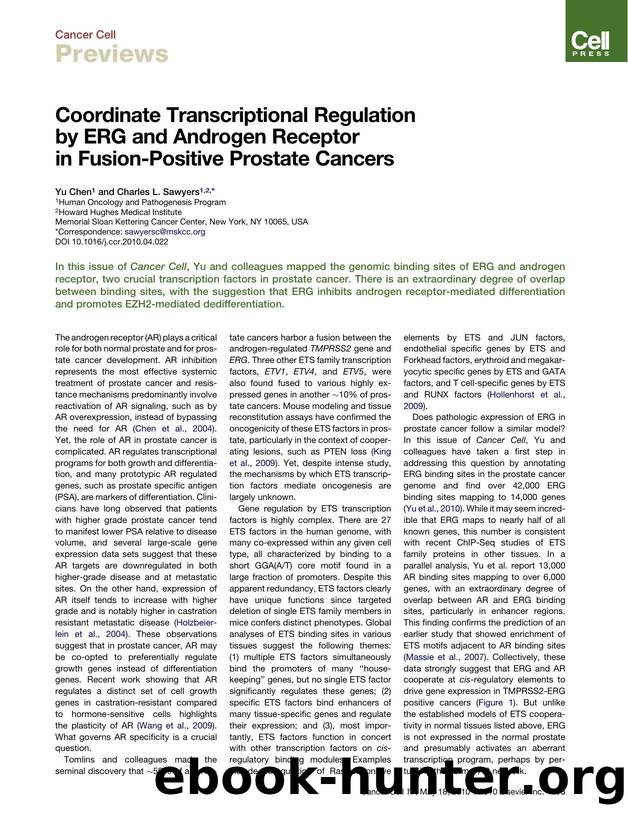 Coordinate Transcriptional Regulation by ERG and Androgen Receptor in Fusion-Positive Prostate Cancers by Yu Chen; Charles L. Sawyers