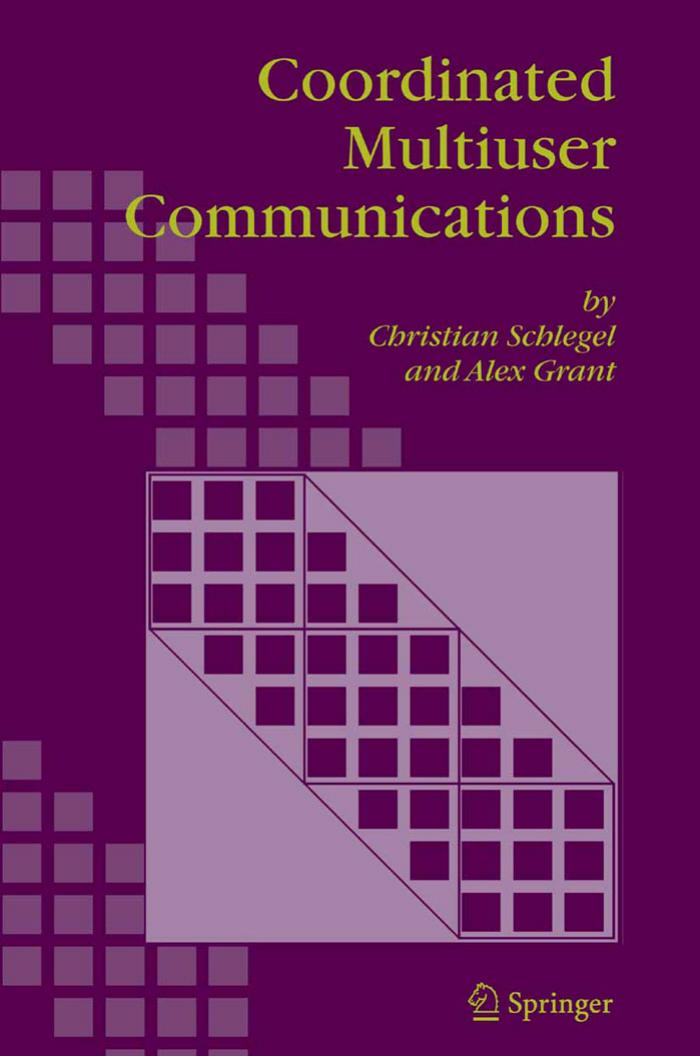 Coordinated Multiuser Communications by Christian Schlegel Alex Grant