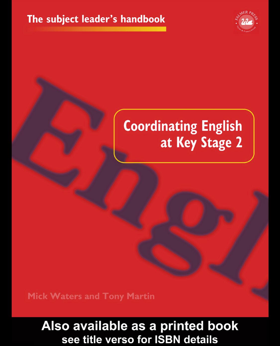 Coordinating English at Key Stage 2 by Tony Martin Mick Waters
