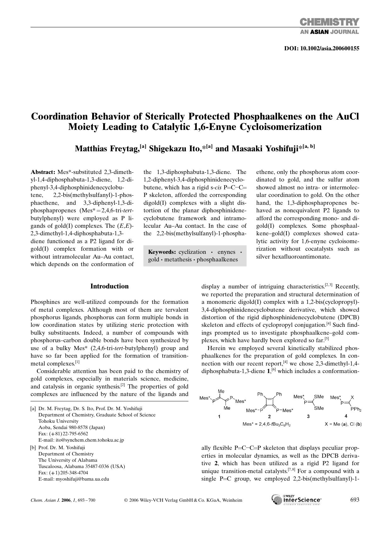 Coordination Behavior of Sterically Protected Phosphaalkenes on the AuCl Moiety Leading to Catalytic 1,6-Enyne Cycloisomerization by Unknown
