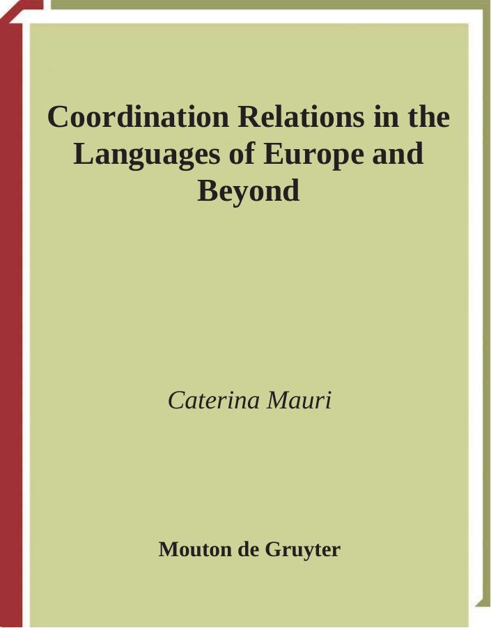 Coordination Relations in the Languages of Europe and Beyond by Caterina Mauri