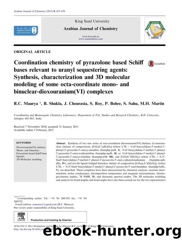 Coordination chemistry of pyrazolone based Schiff bases relevant to uranyl sequestering agents: Synthesis, characterization and 3D molecular modeling of some octa-coordinate mono-  by R.C. Maurya & B. Shukla & J. Chourasia & S. Roy & P. Bohre & S. Sahu & M.H. Martin