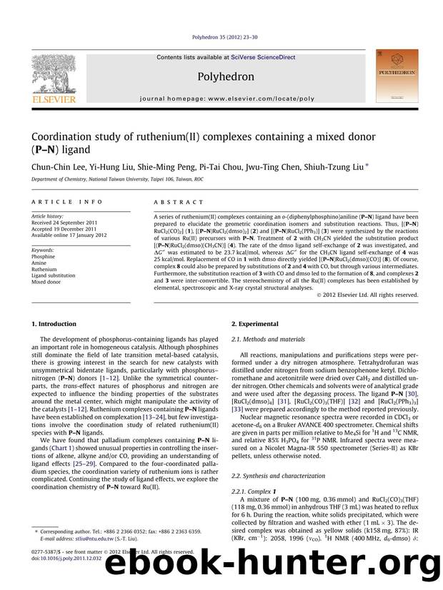 Coordination study of ruthenium(II) complexes containing a mixed donor (PÃ¢â¬âN) ligand by Chun-Chin Lee & Yi-Hung Liu & Shie-Ming Peng & Pi-Tai Chou & Jwu-Ting Chen & Shiuh-Tzung Liu