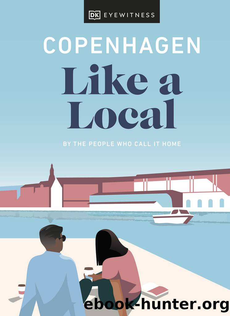 Copenhagen Like a Local by DK