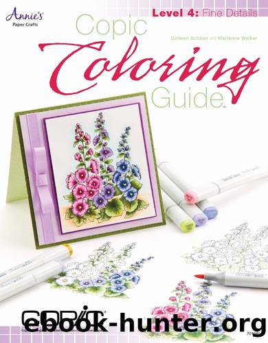 Copic Coloring Guide Level 4: Fine Details by Colleen Schaan & Marianne Walker