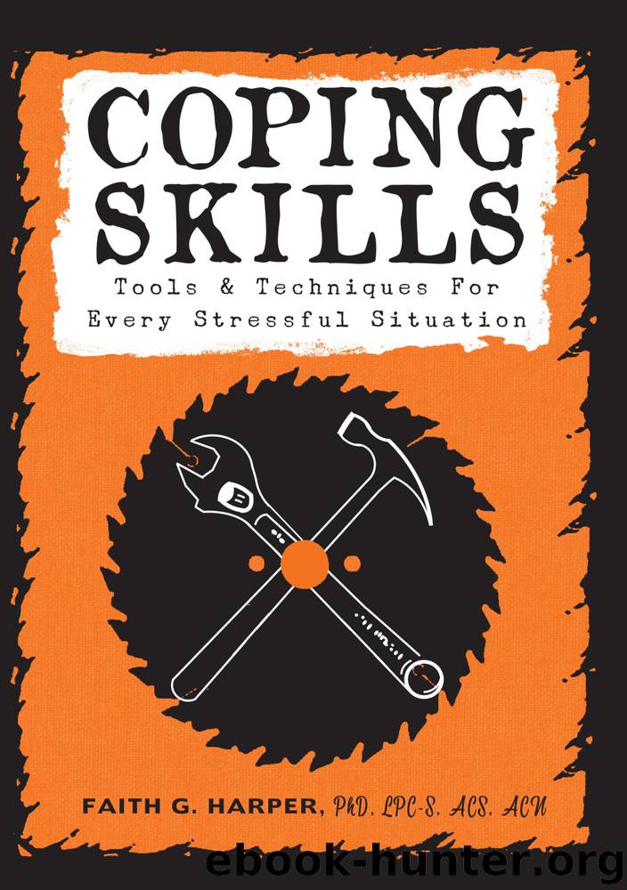 Coping Skills by Faith G. Harper PhD LPC-S ACS ACN