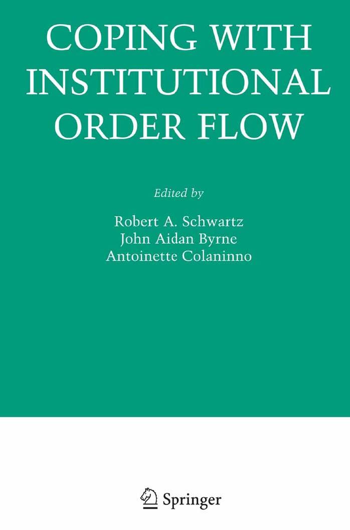 Coping With Institutional Order Flow (Zicklin School of Business Financial Markets Series) by Robert A. Schwartz John Aidan Byrne Antoinette Colaninno
