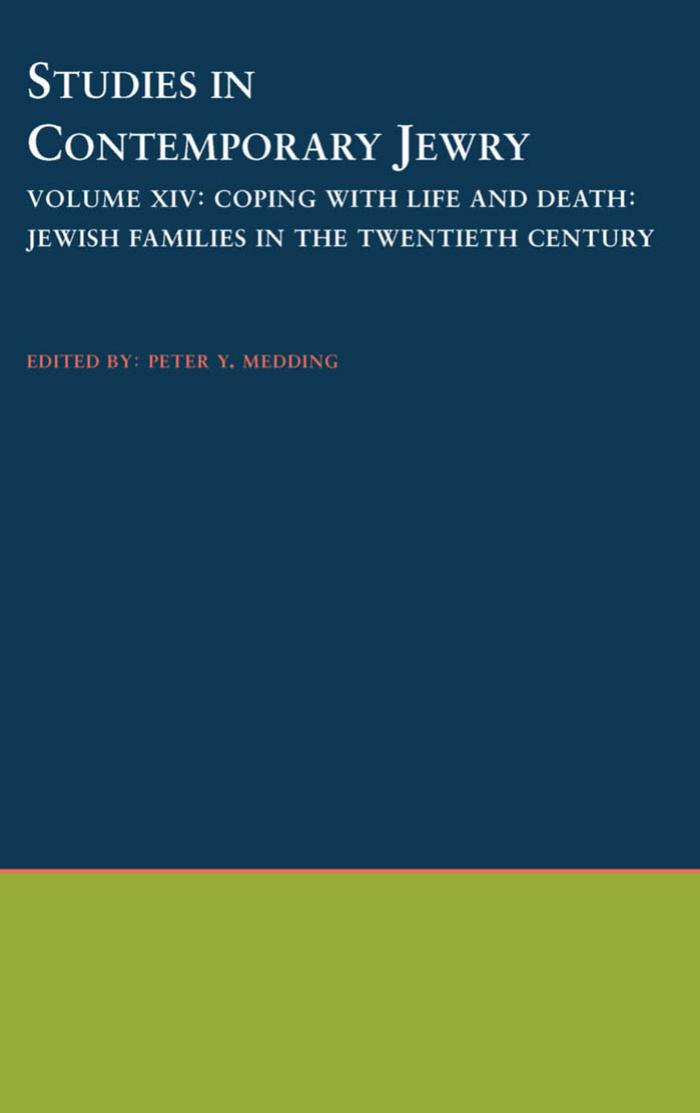 Coping with Life and Death: Jewish Families in the Twentieth Century by Peter Y. Medding