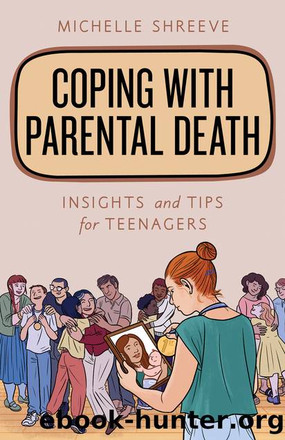 Coping with Parental Death by Michelle Shreeve