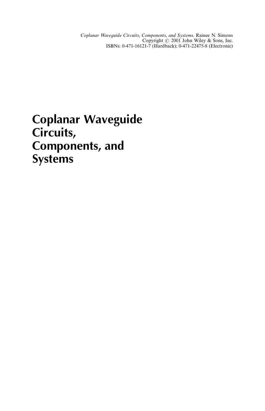 Coplanar waveguide circuits, components, and systems by Rainee N. Simons