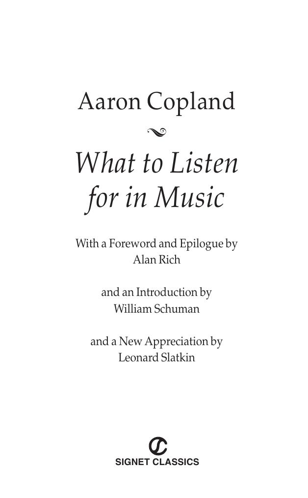 Copland What to Listen for in Music by Slatkin Leonard;Rich Alan;Copland Aaron