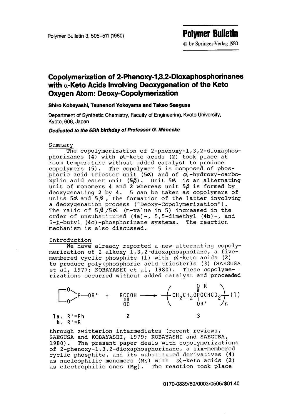 Copolymerization of 2-phenoxy-1,3,2-dioxaphosphorinanes with &#x03B1;-keto acids involving deoxygenation of the keto oxygen atom: deoxy-copolymerization by Unknown