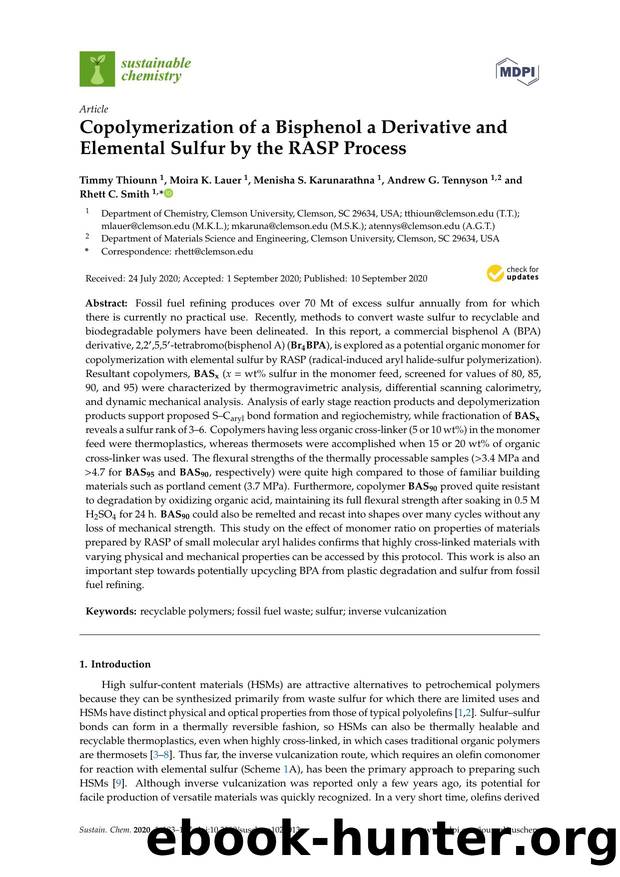 Copolymerization of a Bisphenol a Derivative and Elemental Sulfur by the RASP Process by Timmy Thiounn Moira K. Lauer Menisha S. Karunarathna Andrew G. Tennyson & Rhett C. Smith