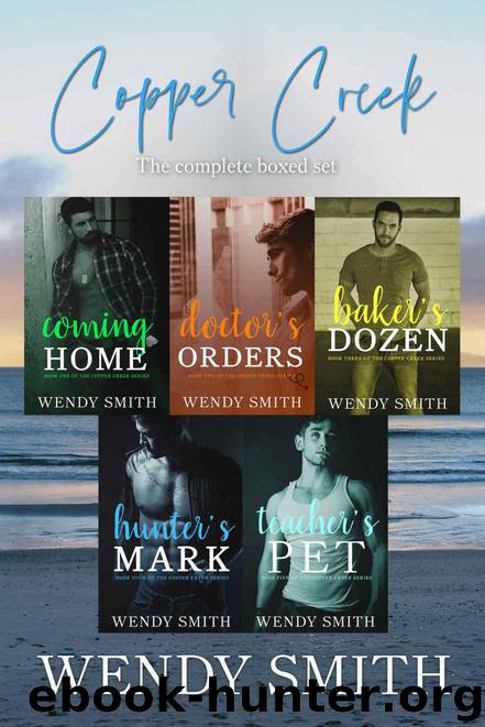 Copper Creek: The Complete Boxed Set by Smith Wendy