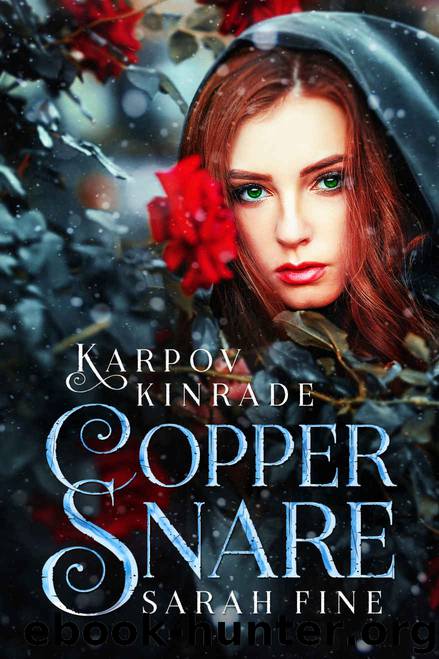 Copper Snare: A Vampire Girl Novella by Kinrade Karpov & Fine Sarah