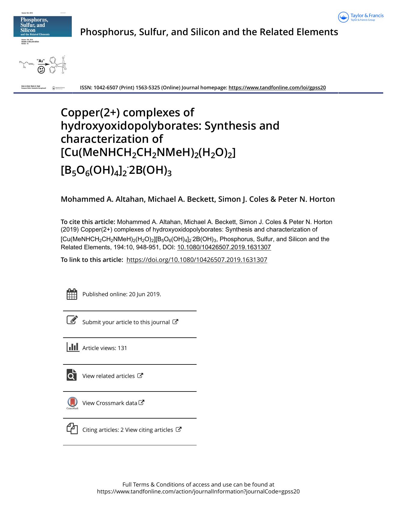 Copper(2+) complexes of hydroxyoxidopolyborates: Synthesis and characterization of [Cu(MeNHCH2CH2NMeH)2(H2O)2][B5O6(OH)4]2.2B(OH)3 by Altahan Mohammed A. & Beckett Michael A. & Coles Simon J. & Horton Peter N