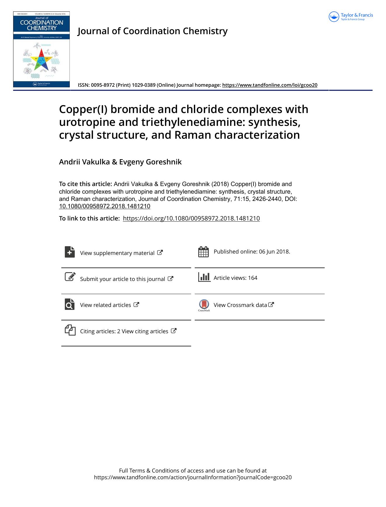 Copper(I) bromide and chloride complexes with urotropine and triethylenediamine: synthesis, crystal structure, and Raman characterization by Andrii Vakulka & Evgeny Goreshnik