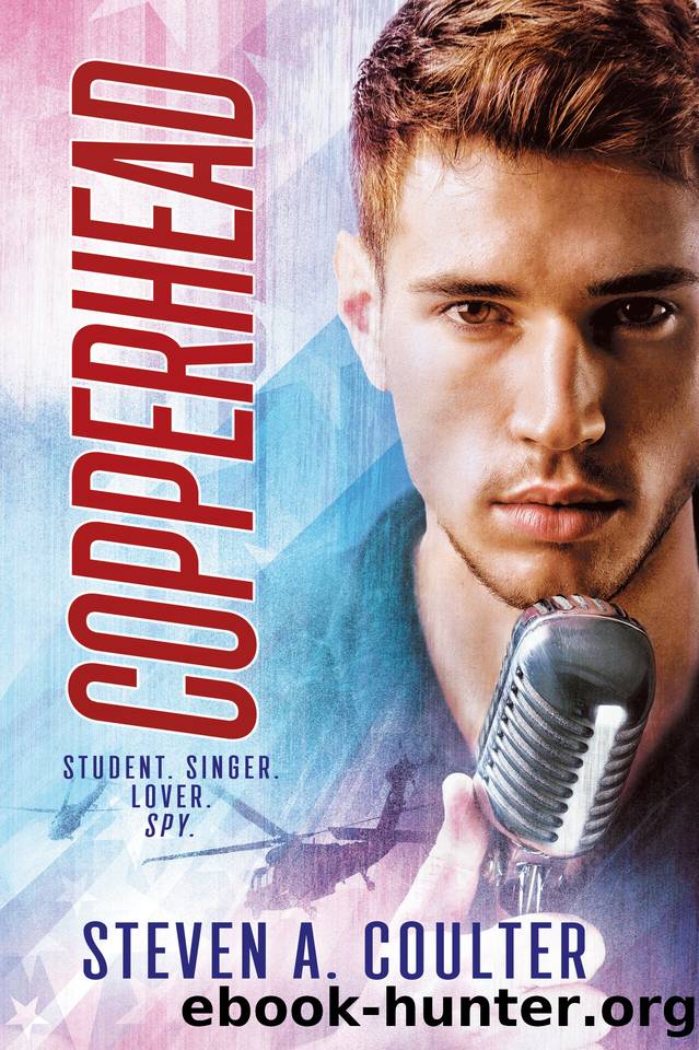 Copperhead: Student. Singer. Lover. Spy by Steven Coulter