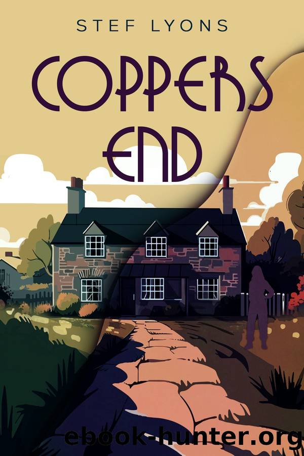 Coppers End by Stef Lyons