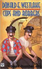 Cops and Robbers by Donald E Westlake