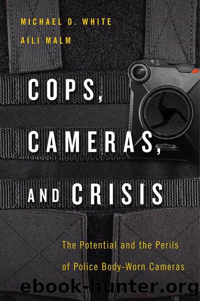 Cops, Cameras, and Crisis by Michael D. White Aili Malm