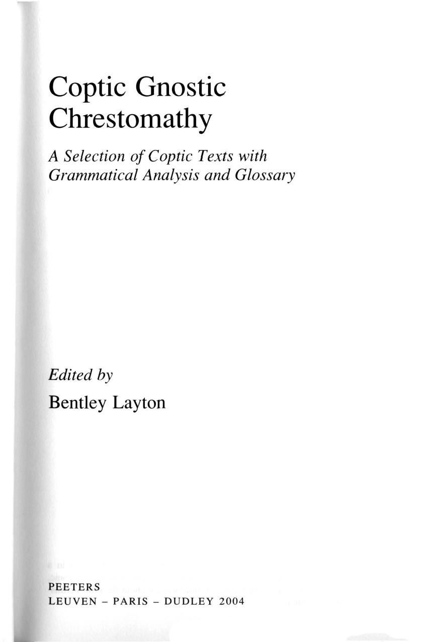 Coptic Gnostic Chrestomathy A Selectio by Unknown