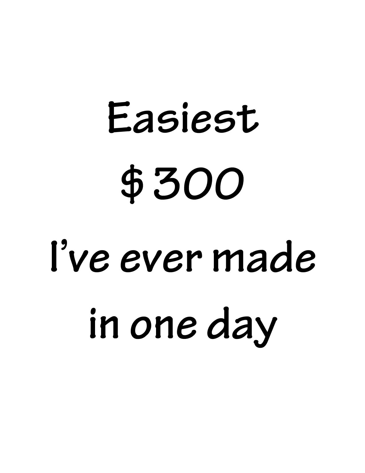 Copy of Earn 300$ Easy! by Wayuphigh