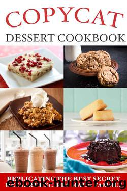 Copycat Dessert Cookbook by Samantha Schwartz
