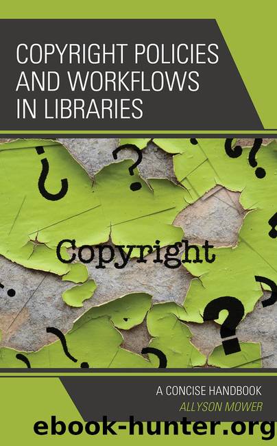 Copyright Policies and Workflows in Libraries by Allyson Mower