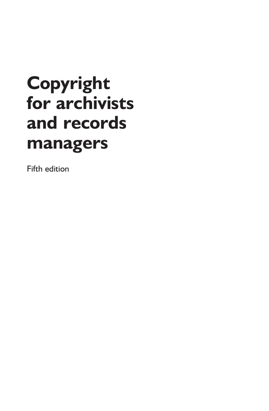 Copyright for Archivists and Records Managers by Tim Padfield