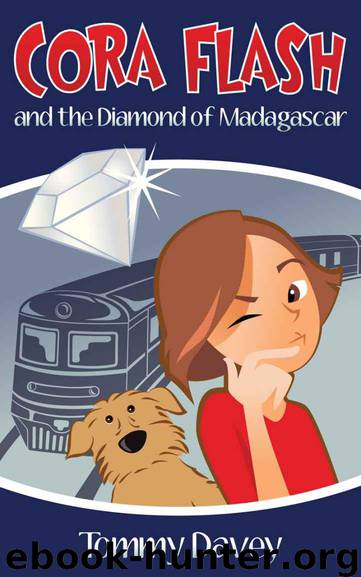 Cora Flash and the Diamond of Madagascar (A Cora Flash Children's Mystery, Book 1) by TOMMY DAVEY