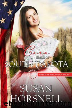 Cora: Bride of South Dakota (American Mail-Order Bride 40) by Susan Horsnell