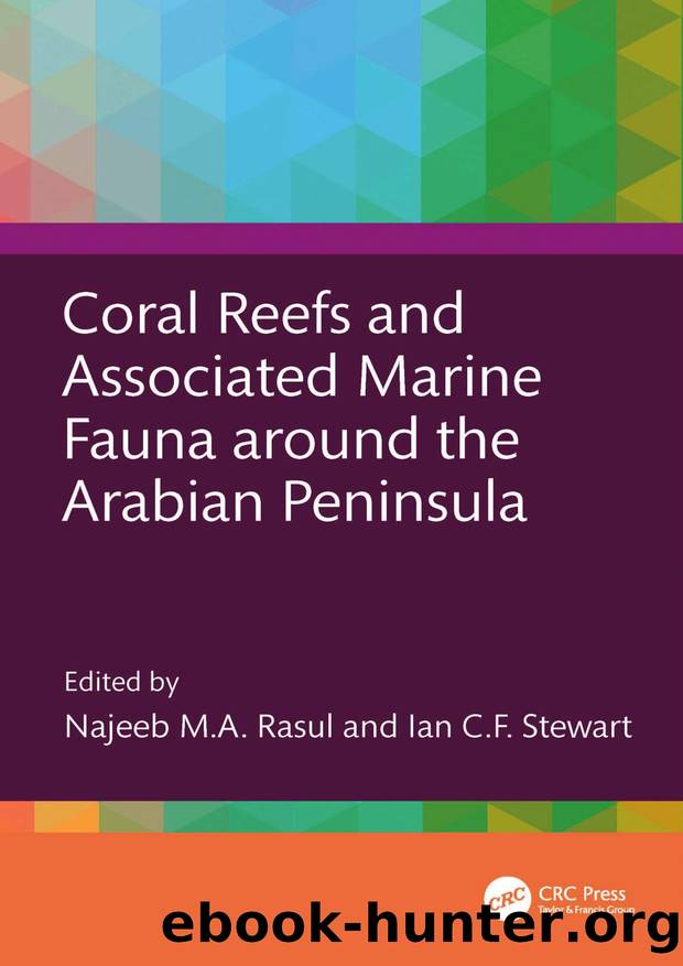 Coral Reefs and Associated Marine Fauna around the Arabian Peninsula by Najeeb M.A. Rasul & Ian C.F. Stewart