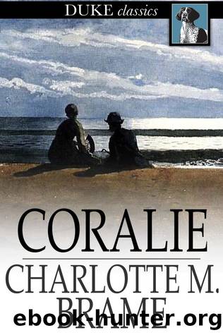 Coralie by Charlotte M. Brame