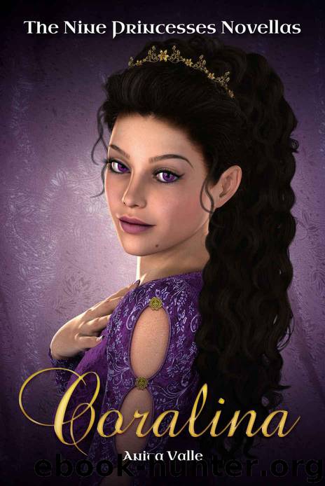 Coralina (The Nine Princesses Novellas Book 2) by Valle Anita