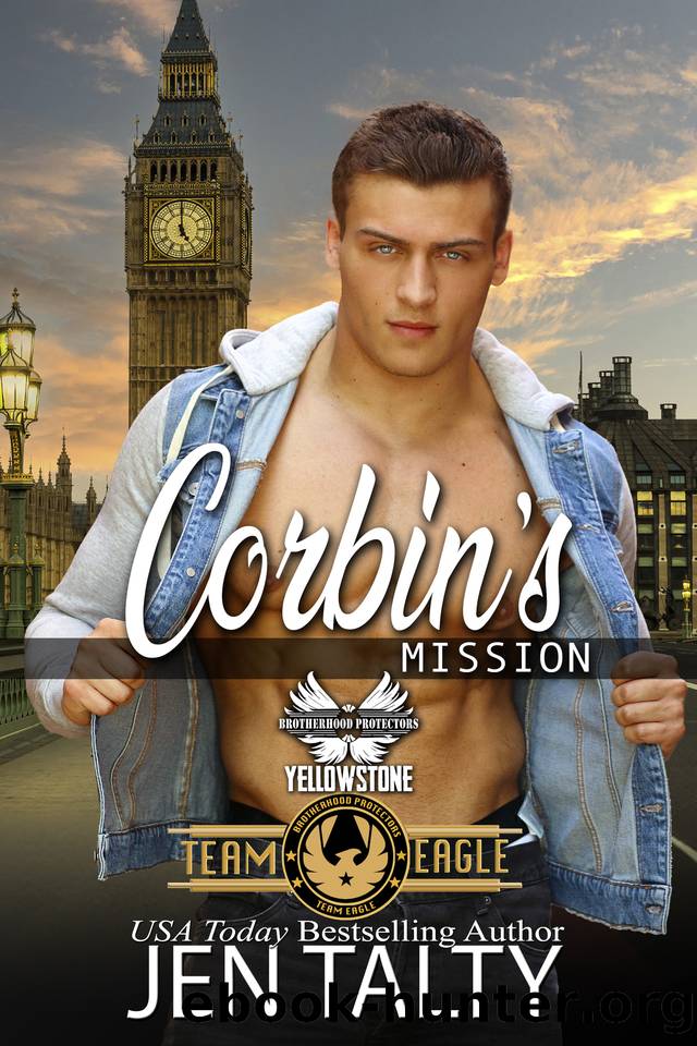 Corbin's Mission: Brotherhood Protectors World (Team Eagle Book 6) by Jen Talty & Brotherhood Protectors World