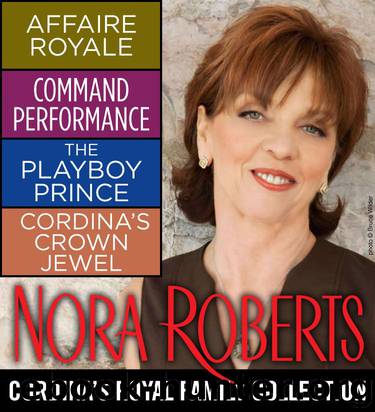 Cordina's Royal Family Collection by Nora Roberts