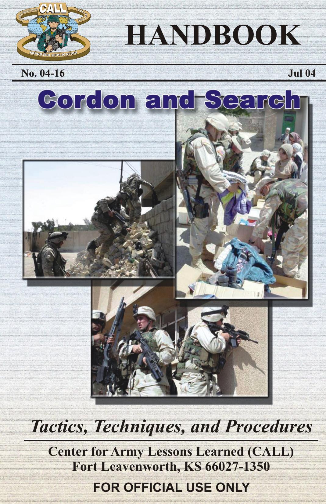 Cordon and Search Handbook: Taxtics, Techniques and Procedures by Center for Army Lessons Learned (CALL)