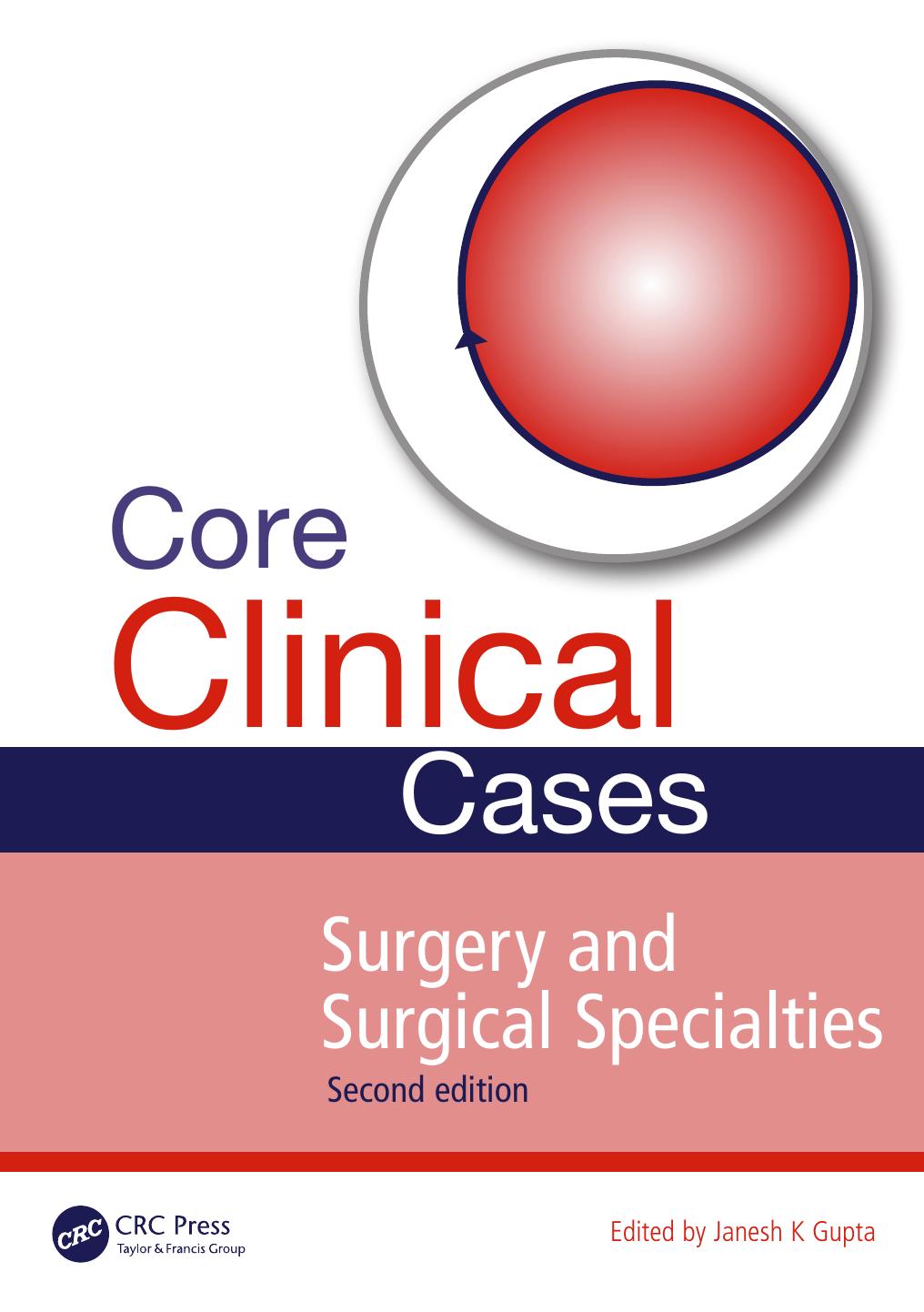 Core Clinical Cases in Surgery and Surgical Specialties by Unknow