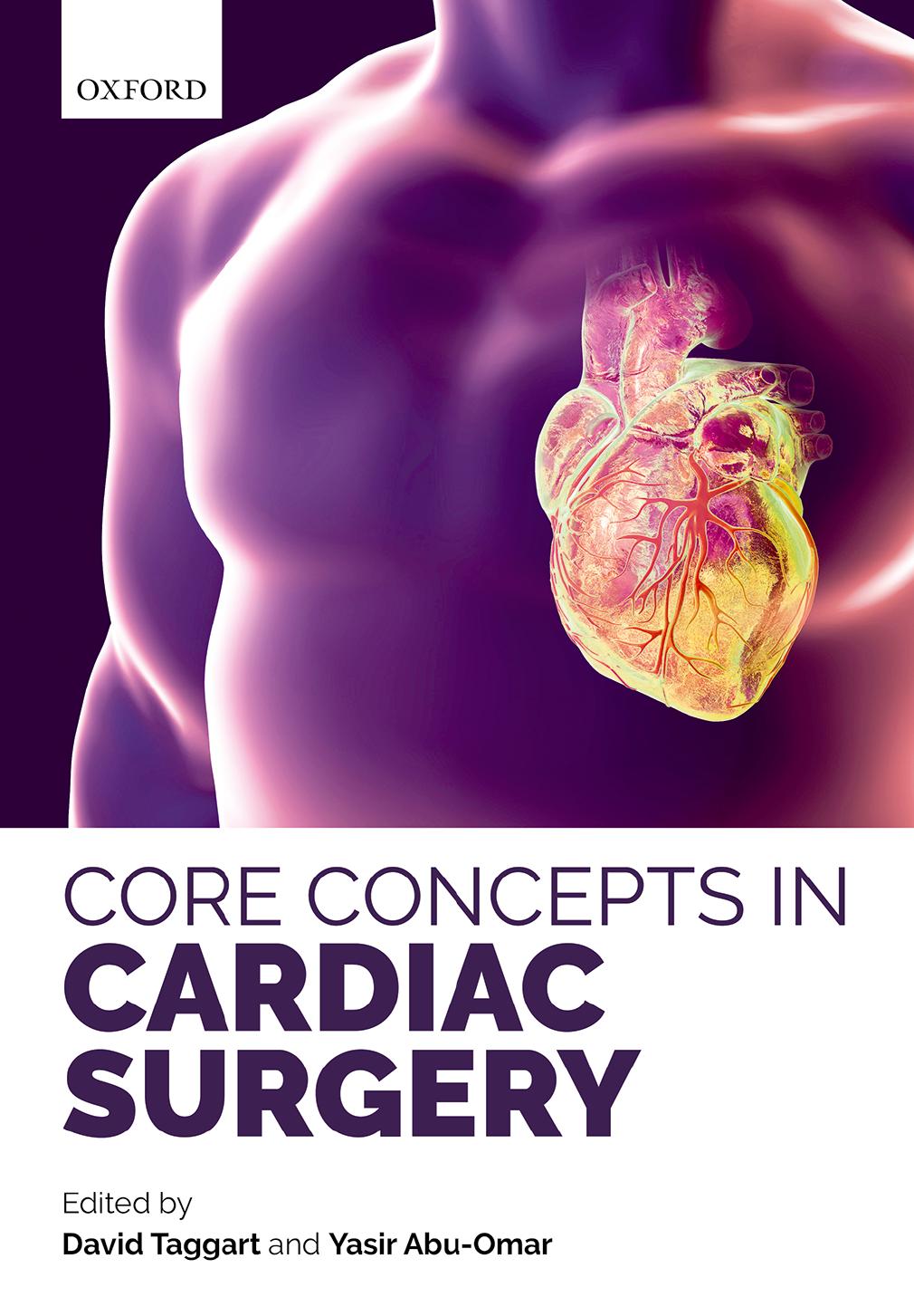 Core Concepts in Cardiac Surgery by David Taggart Yasir Abu-Omar