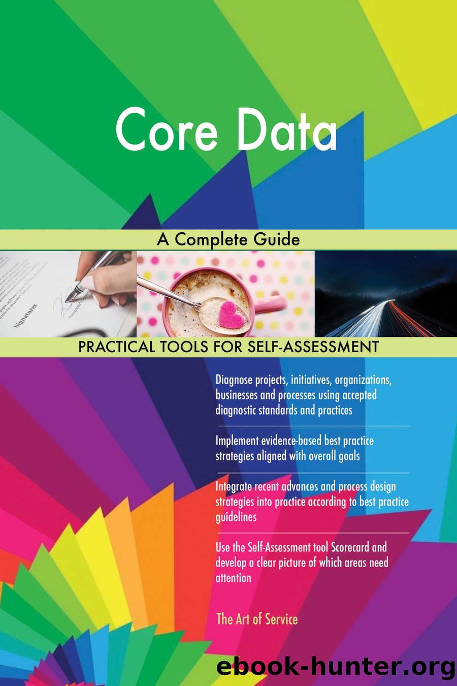 Core Data A Complete Guide by gerardus blokdyk