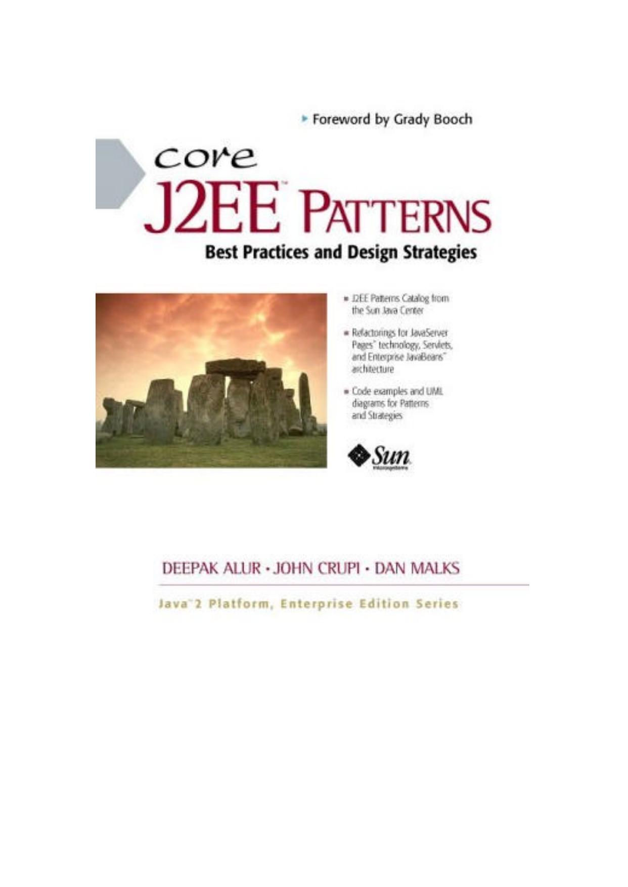 Core J2EE patterns by Alur D. Crupi J. Malks D