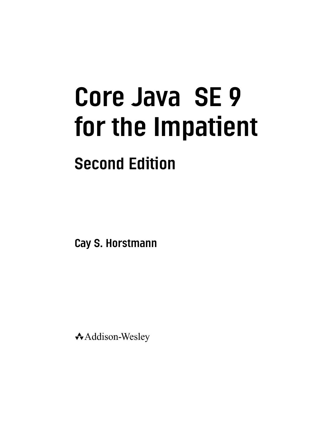 Core Java SE 9 for the Impatient (2018) by Unknown