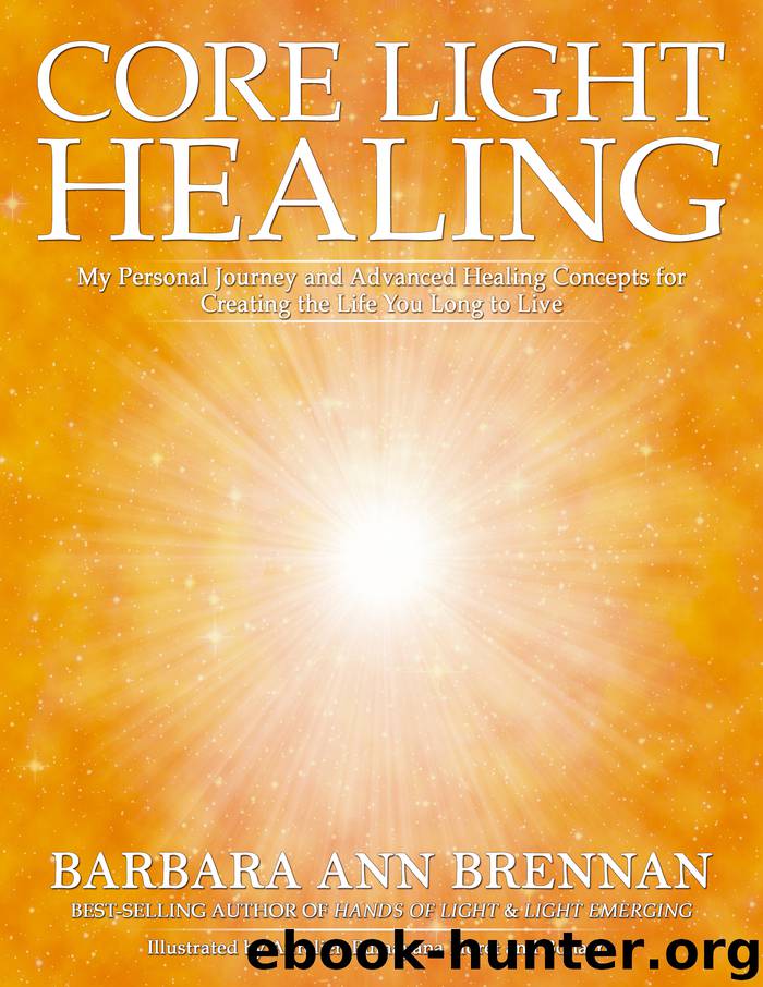 Core Light Healing by Barbara Brennan