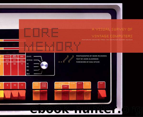 Core Memory: A Visual Survey of Vintage Computers by John Alderman