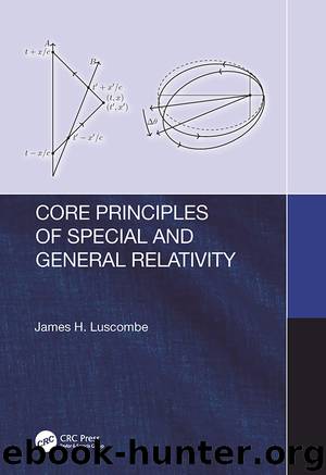 Core Principles of Special and General Relativity by James H. Luscombe